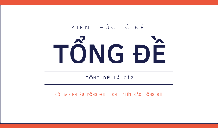 tổng đề là gì? các tổng đề có bao nhiêu số và gồm những số nào?